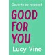 Good For You: A relatable, funny rage romance from the bestselling author