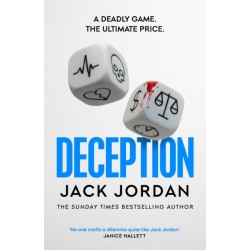 Deception: the BRAND NEW moral dilemma thriller from the Sunday Times bestselling author