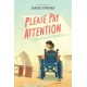 Please Pay Attention