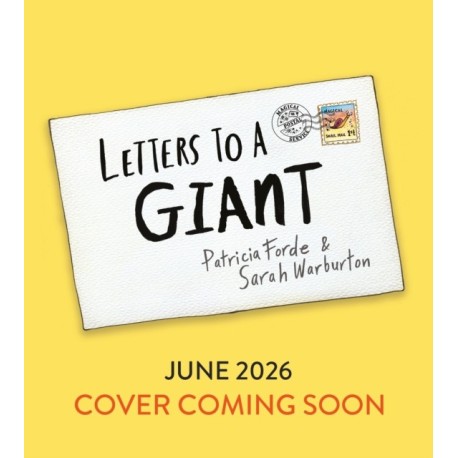 Letters to a Giant: A HUGELY hilarious picture book for ages 3+