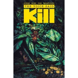 The Voice Said Kill