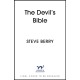 The Devil's Bible: An utterly gripping and addictive action-adventure thriller from New York Times bestselling author Steve Berry