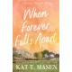 When Forever Falls Apart