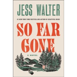 So Far Gone: A Novel
