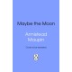 Maybe The Moon