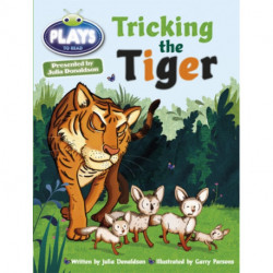 Bug Club Guided Julia Donaldson Plays Year Two Turquoise Tricking the Tiger