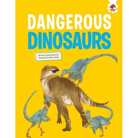 Dangerous Dinosaurs