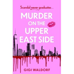 Murder on the Upper East Side: the BRAND NEW  ultra-rich New York thriller perfect for summer!