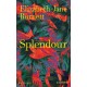 Splendour: A Novel
