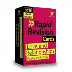 York Notes RAPID AQA GCSE (Revision Cards) Love and Relationships Poetry Anthology - for 2026, 2027 exams: Revision Cards