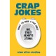 Crap Jokes: Wipe After Reading