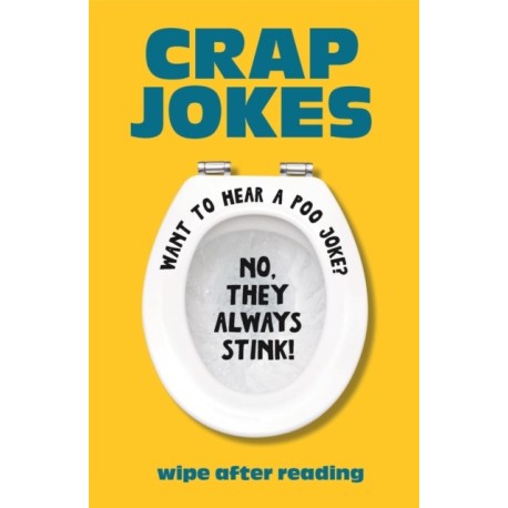 Crap Jokes: Wipe After Reading