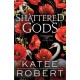 Shattered Gods: A Divinely Dark Romance Retelling of Circe, Hermes and Atalanta (Dark Olympus Book 10)
