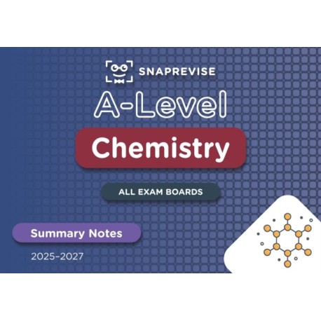 SnapRevise A-Level Chemistry Summary Notes