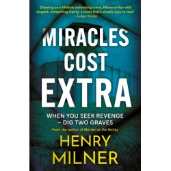 Miracles Cost Extra: When you seek revenge - dig two graves