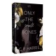 Only the Small Bones: Forbidden Slow Burn Romance