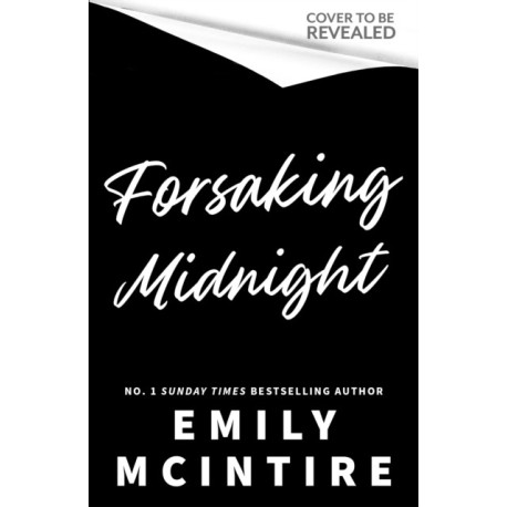 Forsaking Midnight: A Forbidden Enemies-to-Lovers Romance from the bestselling author of the Never After series