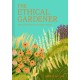 The Ethical Gardener: Ideas and Actions for Greener Living