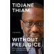 Without Prejudice: A Memoir