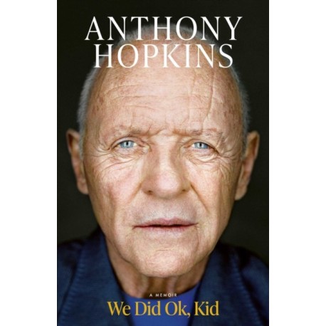 We Did Ok, Kid: The Sunday Times bestselling memoir