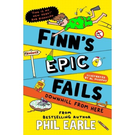 Finn's Epic Fails: Downhill from Here: The hilarious series packed with summer holiday fails, friendship, pranks and chaos!