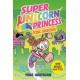 Super Unicorn Princess: Toxic Takeover