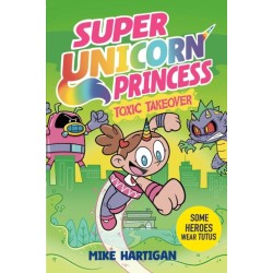 Super Unicorn Princess: Toxic Takeover