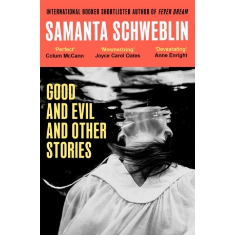 Good and Evil and Other Stories