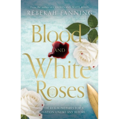 Blood and White Roses