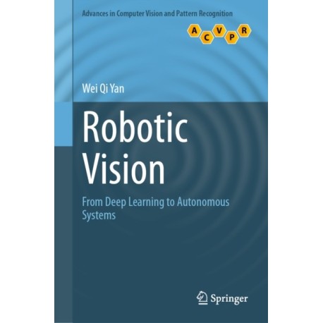 Robotic Vision: From Deep Learning to Autonomous Systems