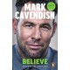 Believe: Achieving the Impossible