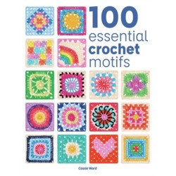 100 Essential Crochet Motifs