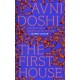 The First House