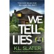 We Tell Lies
