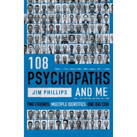 108 Psychopaths and Me