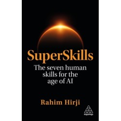 SuperSkills: The Seven Human Skills for the Age of AI