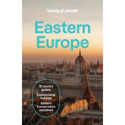 Lonely Planet Eastern Europe: Plan the Trip of a Lifetime | Detailed Itineraries & Maps | Insider Tips | Covers Croatia, Poland, Czech Republic, Hungary, Romania, Albania and more