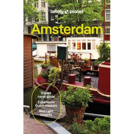 Lonely Planet Amsterdam: Plan the Trip of a Lifetime | Detailed Itineraries & Maps | Insider Tips | Covers Medieval Centre & Red Light District, Vondelpark, Jordaan and more