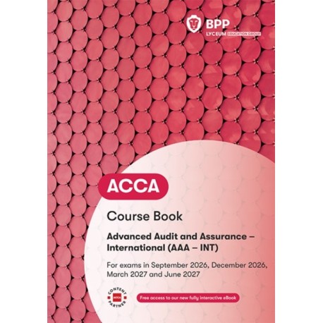 ACCA Advanced Audit and Assurance (International): Course Book