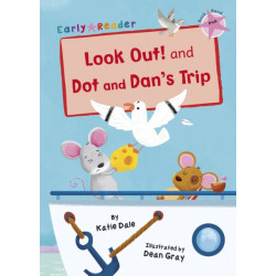Look Out! and Dot and Dan's Trip: (Pink Early Reader)