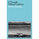 A Thought Without Collision