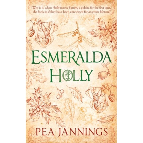 Esmeralda Holly