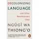 Decolonizing Language and Other Revolutionary Ideas
