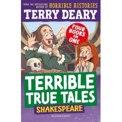 Terrible True Tales: Shakespeare