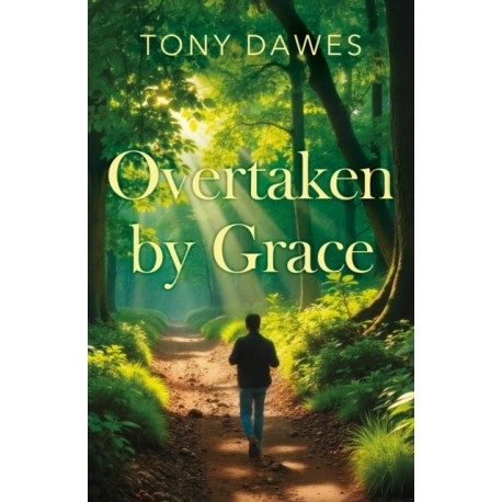 Overtaken by Grace