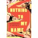 Nothing to My Name