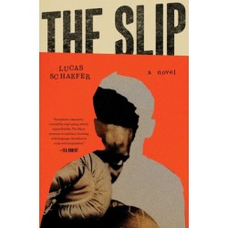 The Slip: A Novel