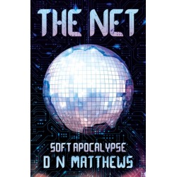 The Net: Soft Apocalypse