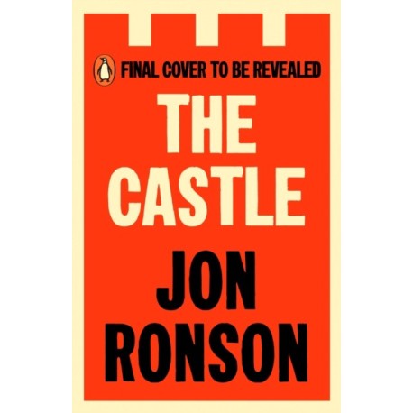 The Castle: Adventures in a World of Unravelling Men