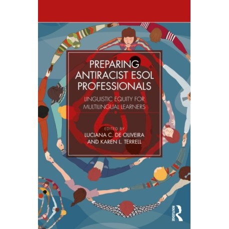 Preparing Antiracist ESOL Professionals: Linguistic Equity for Multilingual Learners